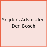 Snijders Advocaten Den Bosch